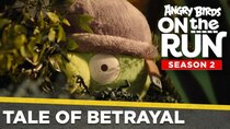 Angry Birds on The Run - Episode 6 - Tale of Betrayal