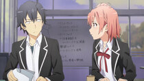 Yahari Ore no Seishun Lovecome wa Machigatte Iru. Kan - Episode 3 - Iroha Isshiki Is the Strongest Junior, as Expected.