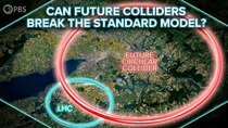 PBS Space Time - Episode 27 - Can Future Colliders Break the Standard Model?