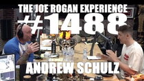 The Joe Rogan Experience - Episode 83 - #1488 - Andrew Schulz