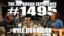 The Joe Rogan Experience - Episode 90 - #1495 - Kyle Dunnigan