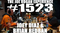 The Joe Rogan Experience - Episode 118 - #1523 - Joey Diaz & Brian Redban