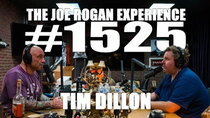 The Joe Rogan Experience - Episode 120 - #1525 - Tim Dillon