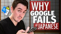 Abroad in Japan - Episode 15 - Why Google Translate FAILS at Japanese