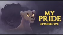My Pride - Episode 5 - Escape