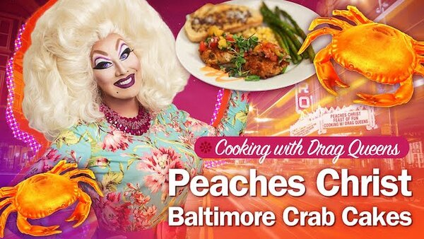 Cooking with Drag Queens - S04E05 - Peaches Christ - Baltimore Crab Cakes with Creamed Corn and Peach Salsa