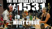 The Joe Rogan Experience - Episode 126 - #1531 - Miley Cyrus