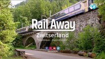 Rail Away - Episode 8 - Switzerland: Montreux - Gstaad - Zweisimmen & Montreux - Glion...