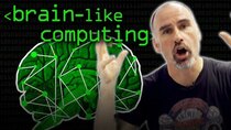 Computerphile - Episode 43 - Brain-Like (Neuromorphic) Computing