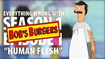 TV Sins - Episode 73 - Everything Wrong With Bob's Burgers Human Flesh