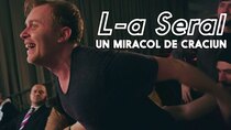 L-a Seral - Episode 10 - Episodul 10 - UN MIRACOL DE CRACIUN