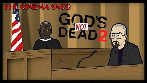 The Cinema Snob - S12E17 - God's Not Dead 2