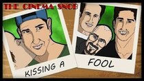 The Cinema Snob - Episode 6 - Kissing a Fool