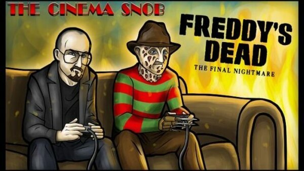 The Cinema Snob - S13E18 - Freddy's Dead: The Final Nightmare