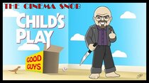 The Cinema Snob - Episode 28 - Child's Play