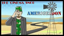 The Cinema Snob - Episode 30 - AmeriGeddon