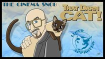 The Cinema Snob - Episode 31 - That Darn Cat!