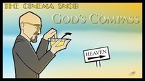 The Cinema Snob - Episode 33 - God's Compass