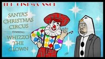 The Cinema Snob - Episode 53 - Santa's Christmas Circus Starring Whizzo the Clown