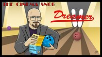 The Cinema Snob - Episode 5 - Dreamer