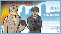 The Cinema Snob - Episode 7 - Ilsa, the Tigress of Siberia