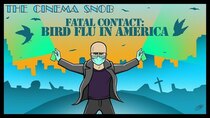 The Cinema Snob - Episode 14 - Fatal Contact: Bird Flu in America