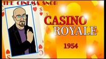 The Cinema Snob - Episode 28 - Casino Royale 1954