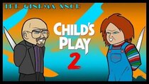 The Cinema Snob - Episode 31 - Child's Play 2