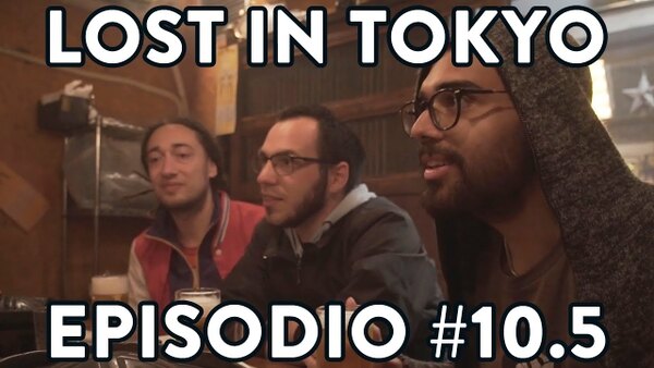 Lost in Tokyo - S01E11 - Episodio #10.5: La Cena