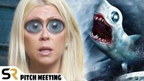 Pitch Meetings - Episode 28 - Sharknado