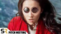 Pitch Meetings - Episode 35 - Disney's Live-Action Mulan