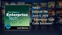 This Week in Enterprise Tech - Episode 23 - Salesforce: Low Code Solutions