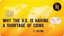 Half as Interesting - Episode 57 - Why the US is Having a Shortage of Coins