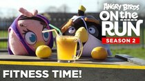 Angry Birds on The Run - Episode 9 - Fitness time!