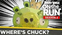 Angry Birds on The Run - Episode 12 - Where's Chuck?