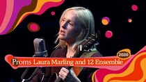 BBC Proms - Episode 11 - Laura Marling and the 12 Ensemble