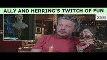 Ally and Herring’s Twitch of Fun - Episode 13