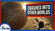 SciShow Space - Episode 76 - 3 Times We Intentionally Crashed into Other Worlds