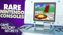 Game History Secrets - Episode 18 - Nintendo's Rarest Consoles