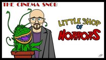 The Cinema Snob - Episode 37 - Little Shop of Horrors