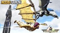 Neebs Gaming: ARK - Survival Evolved - Episode 9 - Wyvern Wingsuit Challenge