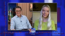 The Late Show with Stephen Colbert - Episode 60 - Dr. Sanjay Gupta, Anya Taylor-Joy