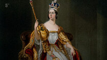 Channel 5 (UK) Documentaries - Episode 10 - Queen Victoria: Love, Lust and Leadership