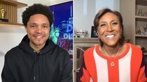 The Daily Show - Episode 55 - Robin Roberts & Noah Centineo