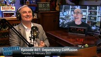 Security Now - Episode 807 - Dependency Confusion