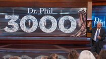 Dr. Phil - Episode 124 - Dr. Phil’s 3,000th Show -- With Bonus Footage!