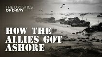 The Logistics of D-Day - Episode 4 - Landing Craft - How The Allies Got Ashore