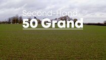 Channel 4 (UK) Documentaries - Episode 17 - Second Hand For 50 Grand