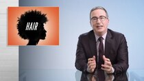 Last Week Tonight with John Oliver - Episode 11 - May 9, 2021: Hair