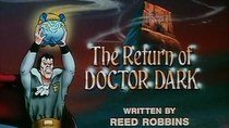 Defenders of the Earth - Episode 54 - The Return of Doctor Dark